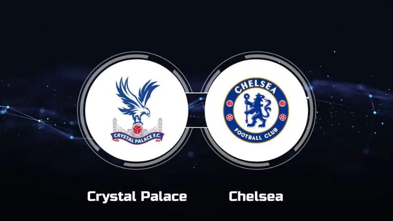 Phân tích kèo bóng đá Chelsea vs Crystal Palace ngày 01/09/2024